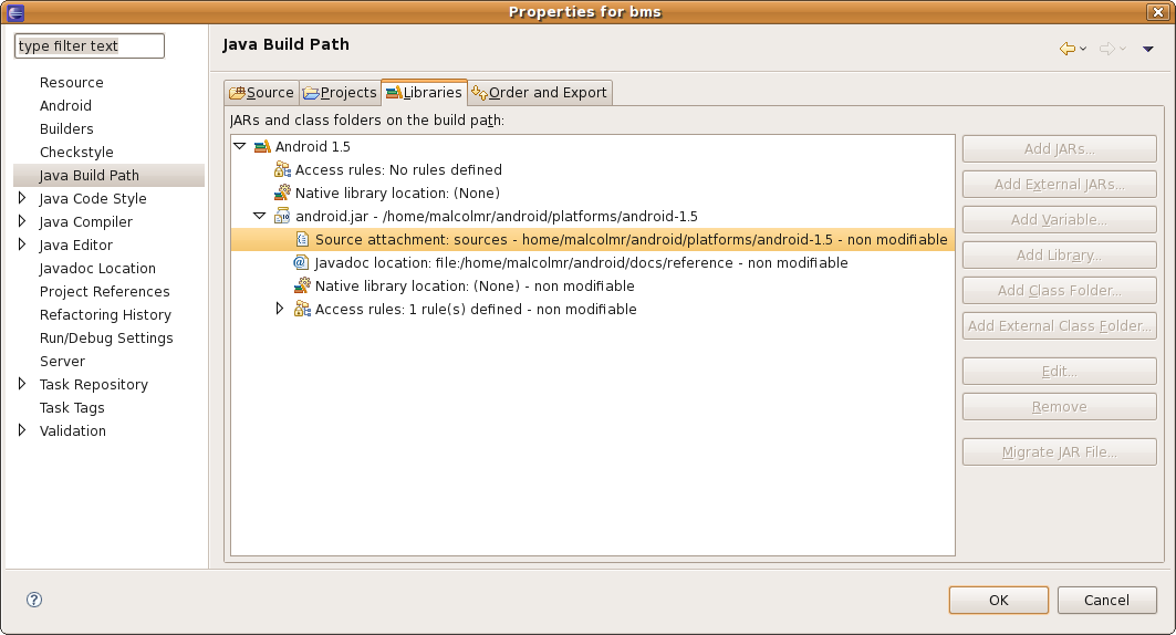 The Java Build Path
dialog has a hard-coded location for the Android SDK source.